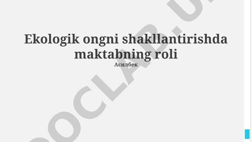 Maktabning ekologik ongni shakllantirishdagi roli