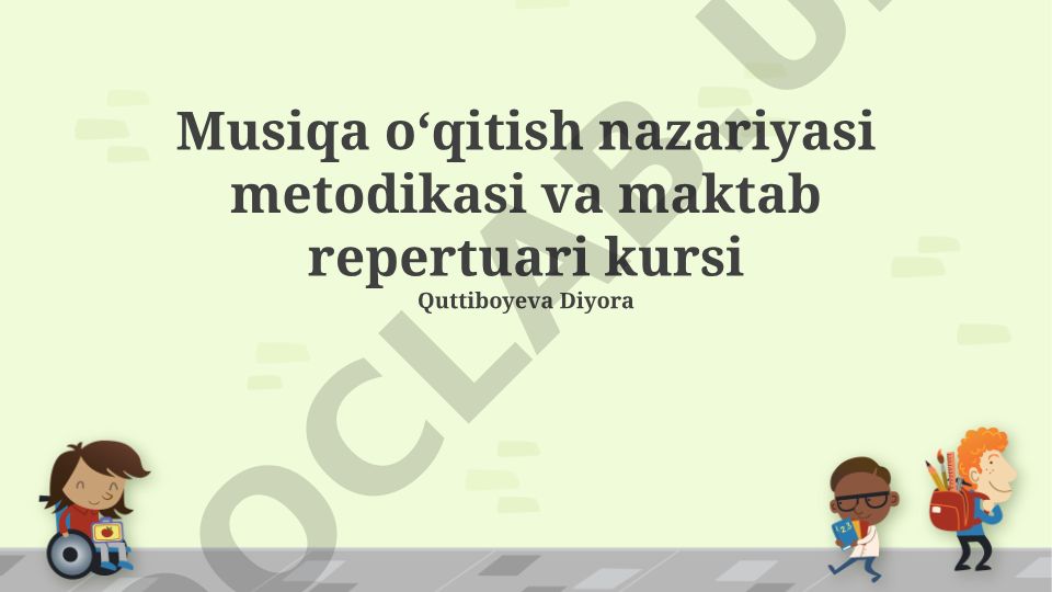 Musiqa o‘qitish nazariyasi metodikasi va maktab repertuari