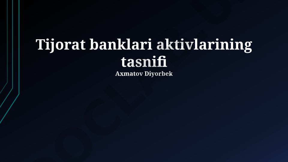 Tijorat banklari aktivlarining tasnifi