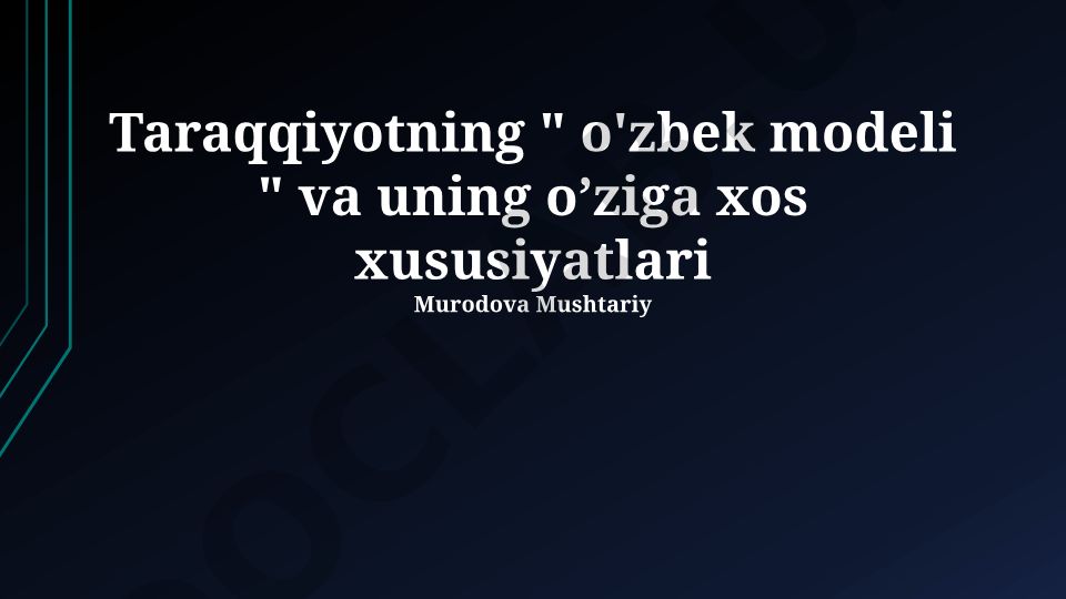 Rivojlanishning Oʻzbek modeli: tamoyillar, islohotlar va global integratsiya