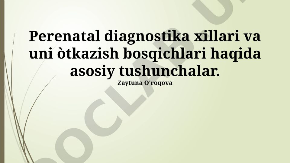 Prenatal diagnostika turlari, bosqichlari va usullari