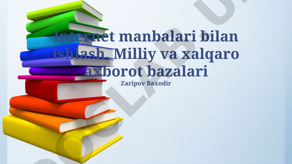 Internet manbalari va axborot bazalari bilan ishlash
