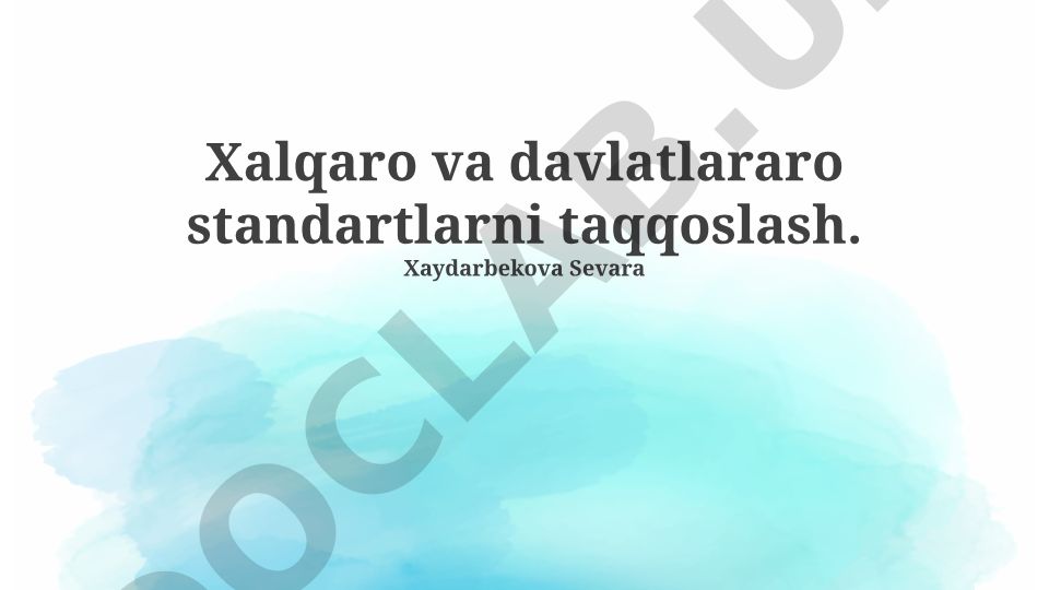 Xalqaro va davlatlararo standartlarni taqqoslash