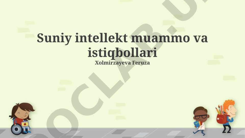Suniy intellekt muammo va istiqbollari