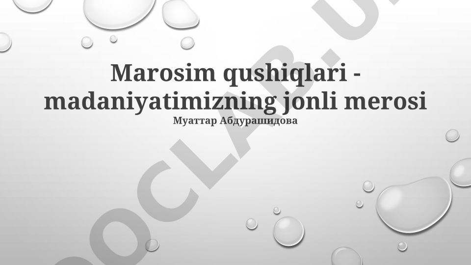 Marosim qo'shiqlari - madaniyatimizning jonli merosi