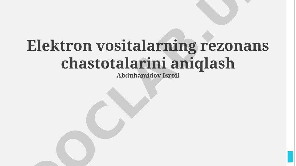 Elektron vositalarning rezonans chastotalarini aniqlash
