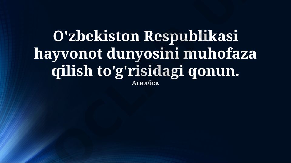 O'zbekiston Respublikasi hayvonot dunyosini muhofaza qilish to'g'risidagi qonun