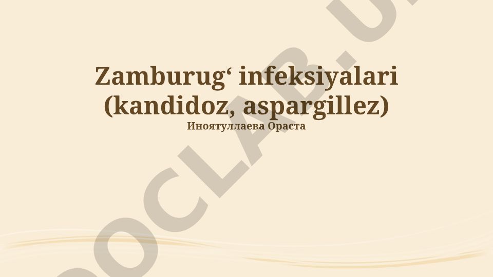 Zamburugʻ infeksiyalari (kandidoz, aspergillez)