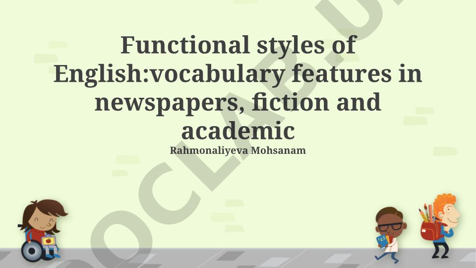 Functional styles of English: vocabulary features in newspapers, fiction and academic