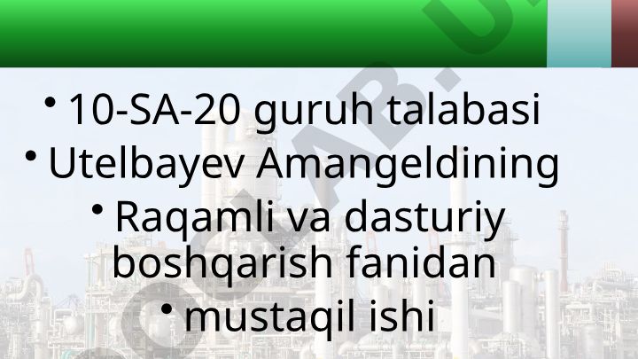 Neft va gaz sanoati texnologik jarayonlarini avtomatlashtirish va boshqarishda kontrollerlarni qo‘llash