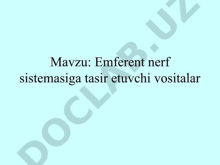 Emferent nerf sistemasiga tasir etuvchi vositalar