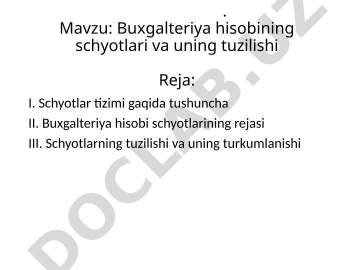 Buxgalteriya hisobining schyotlari va uning tuzilishi