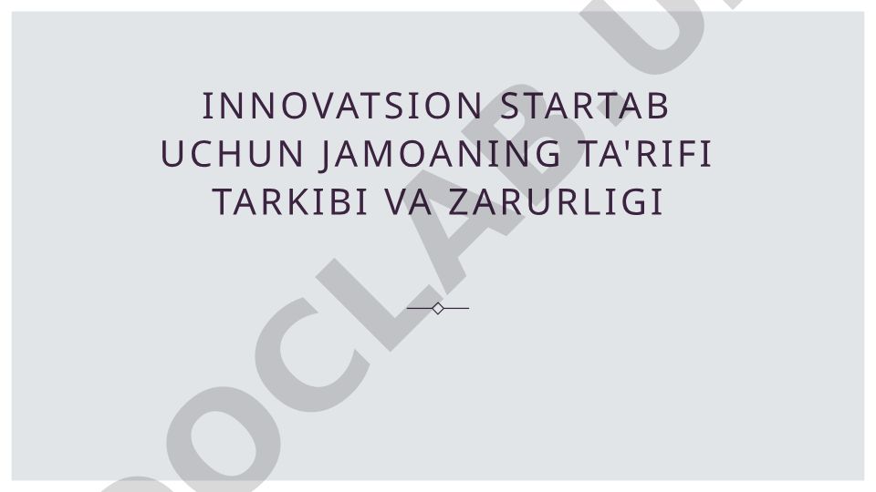 Innovatsion startap uchun jamoa tarkibi va ahamiyati