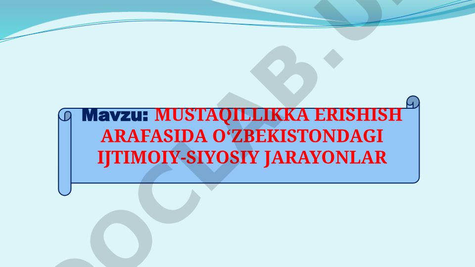 MUSTAQILLIKKA ERISHISH ARAFASIDA OʻZBEKISTONDAGI IJTIMOIY-SIYOSIY JARAYONLAR