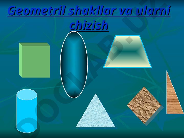 Geometrik shakllar va ularni chizish