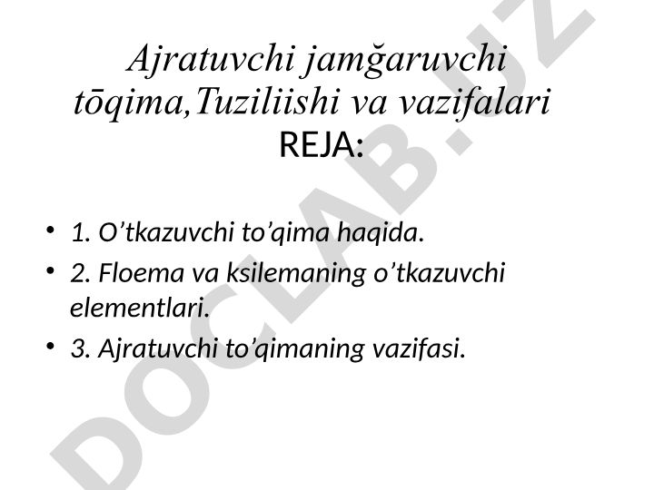 O'simliklarda ajratuvchi va o'tkazuvchi to'qimalar tuzilishi va vazifalari