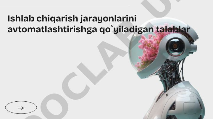 Ishlab chiqarish jarayonlarini avtomatlashtirish asoslari va talablari
