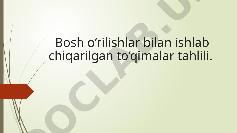 Bosh o'rilishlar bilan ishlab chiqarilgan to'qimalar tahlili
