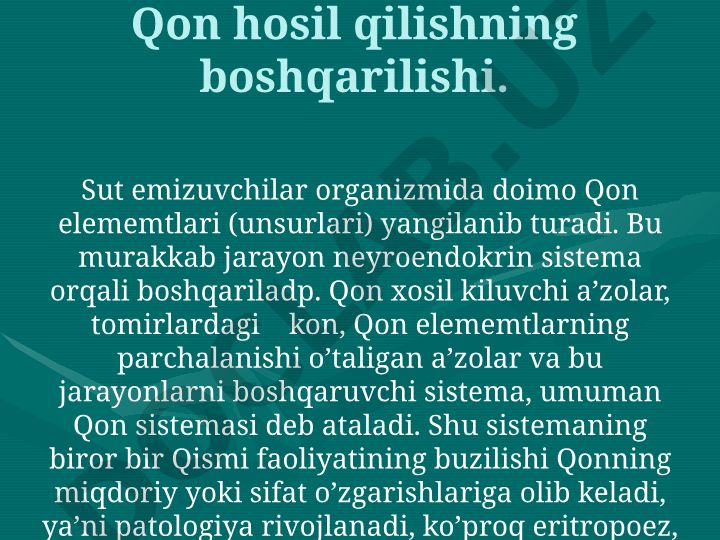 Qon hosil qilishning boshqarilishi va eritropoezga ta'sir etuvchi vositalar