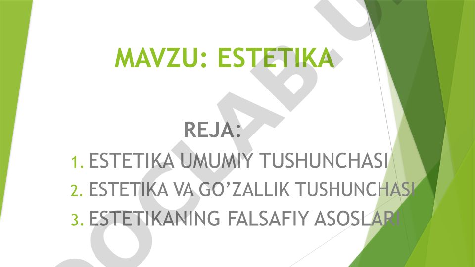 Estetika umumiy tushunchasi, go'zallik va falsafiy asoslari