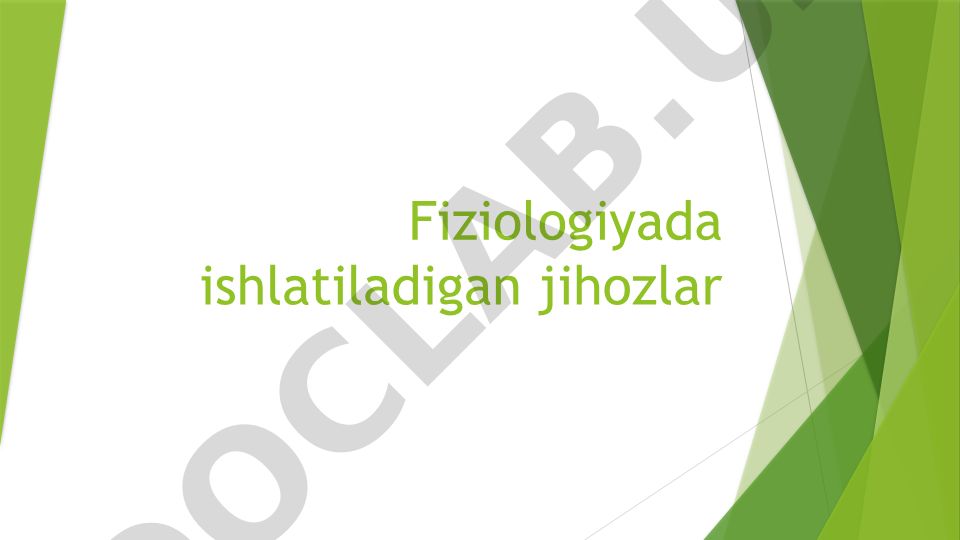 Fiziologiyada ishlatiladigan jihozlar