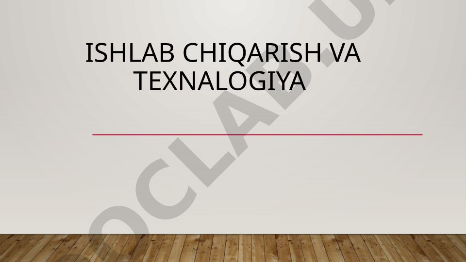 Ishlab chiqarish va texnologiya