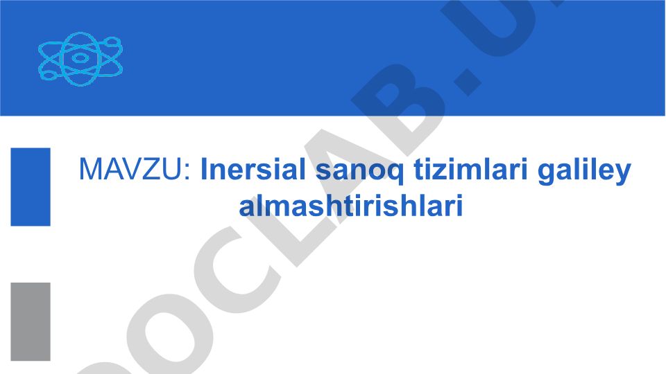 Inersial sanoq tizimlari galiley almashtirishlari