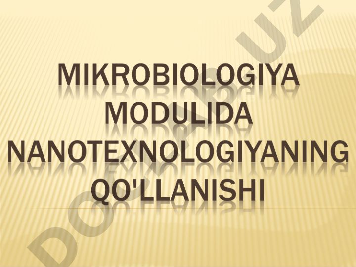 Mikrobiologiya va nanotexnologiyaning tibbiyotdagi ahamiyati