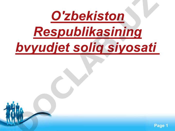 O'zbekiston Respublikasining byudjet soliq siyosati