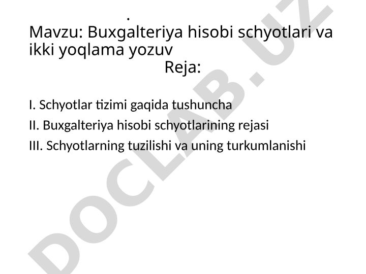 Buxgalteriya hisobi schyotlari va ikki yoqlama yozuv