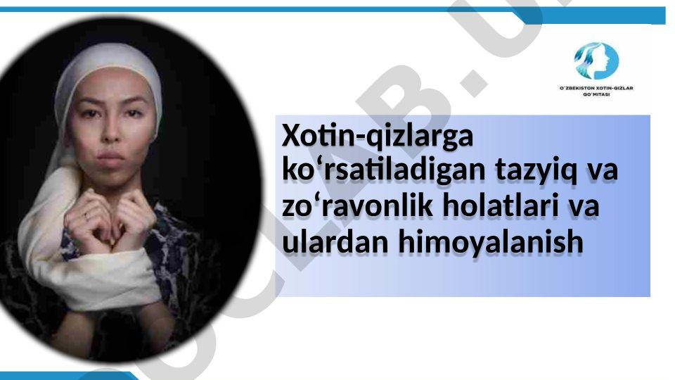 Xotin-qizlarga nisbatan zo'ravonlik va ularning himoyasi
