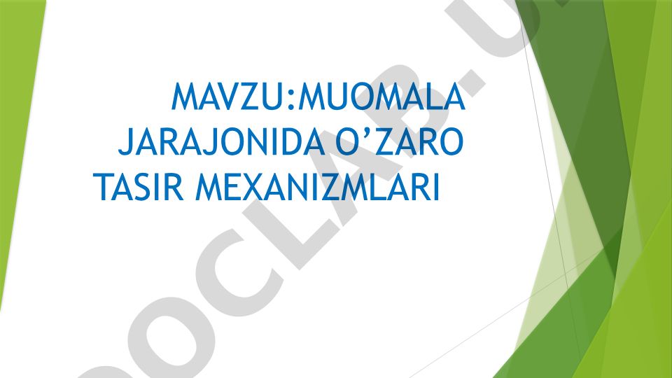 Muomala jarayonida o'zaro tasir mexanizmlari