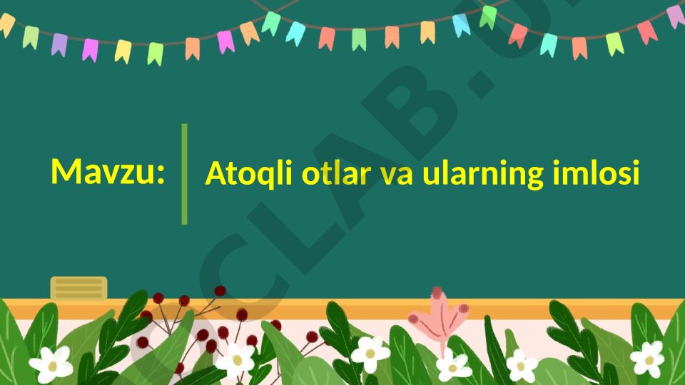 Ot so'z turkumi va atoqli otlar