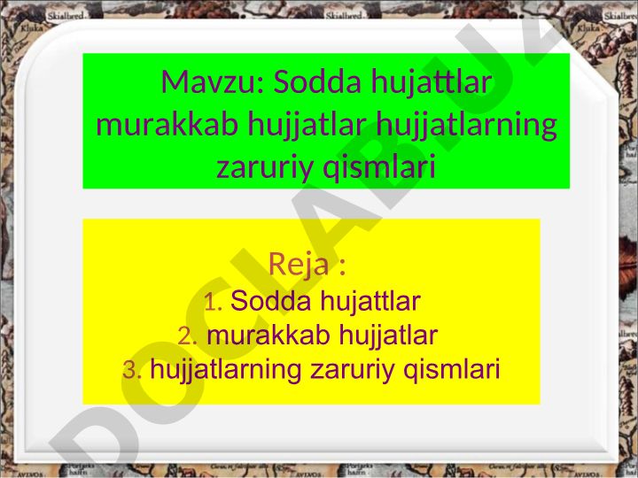 Sodda va murakkab hujjatlarning zaruriy qismlari
