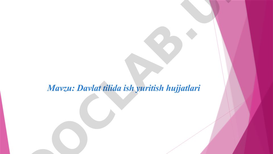 Davlat tilida ish yuritish hujjatlari