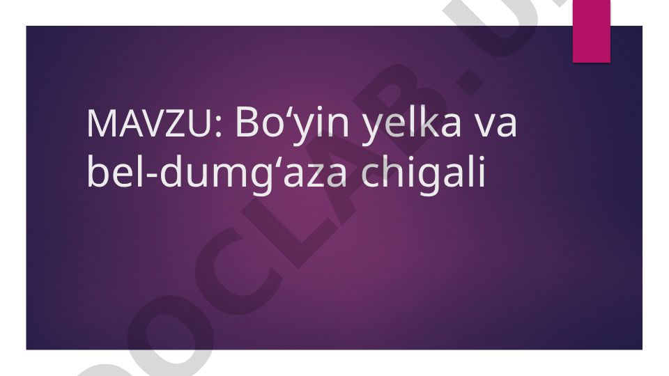 Boʻyin yelka va bel-dumgʻaza chigali