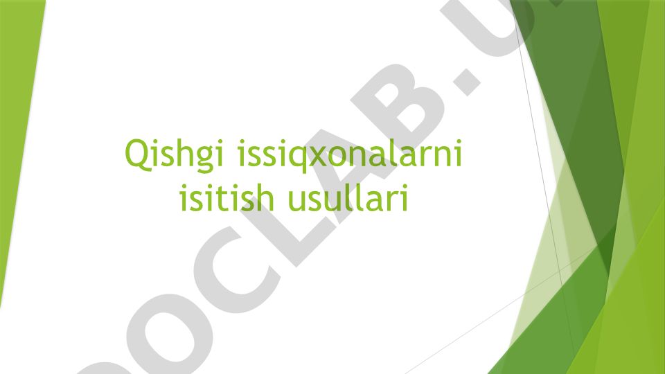 Qishgi issiqxonalarni isitish usullari