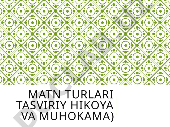 Matn turlari: tasviriy hikoya va muhokama
