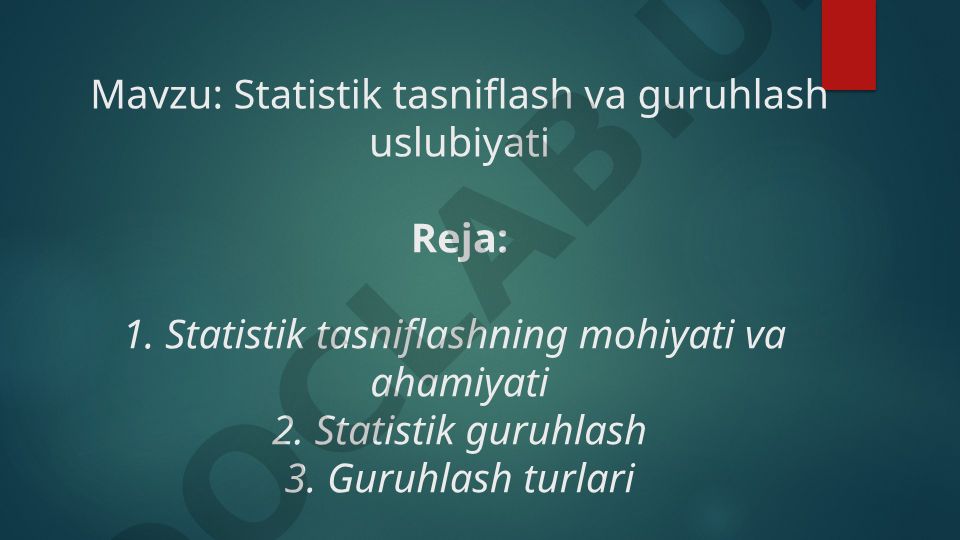 Statistik tasniflash va guruhlash uslubiyati