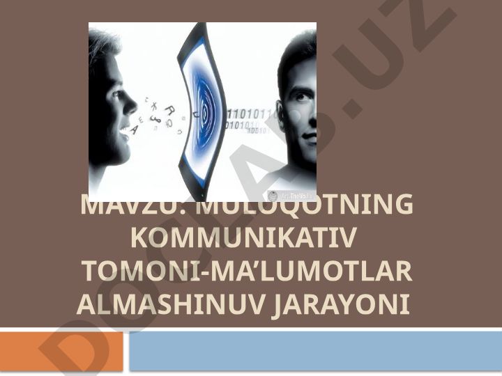 Muloqotning kommunikativ tomoni - ma'lumotlar almashinuv jarayoni