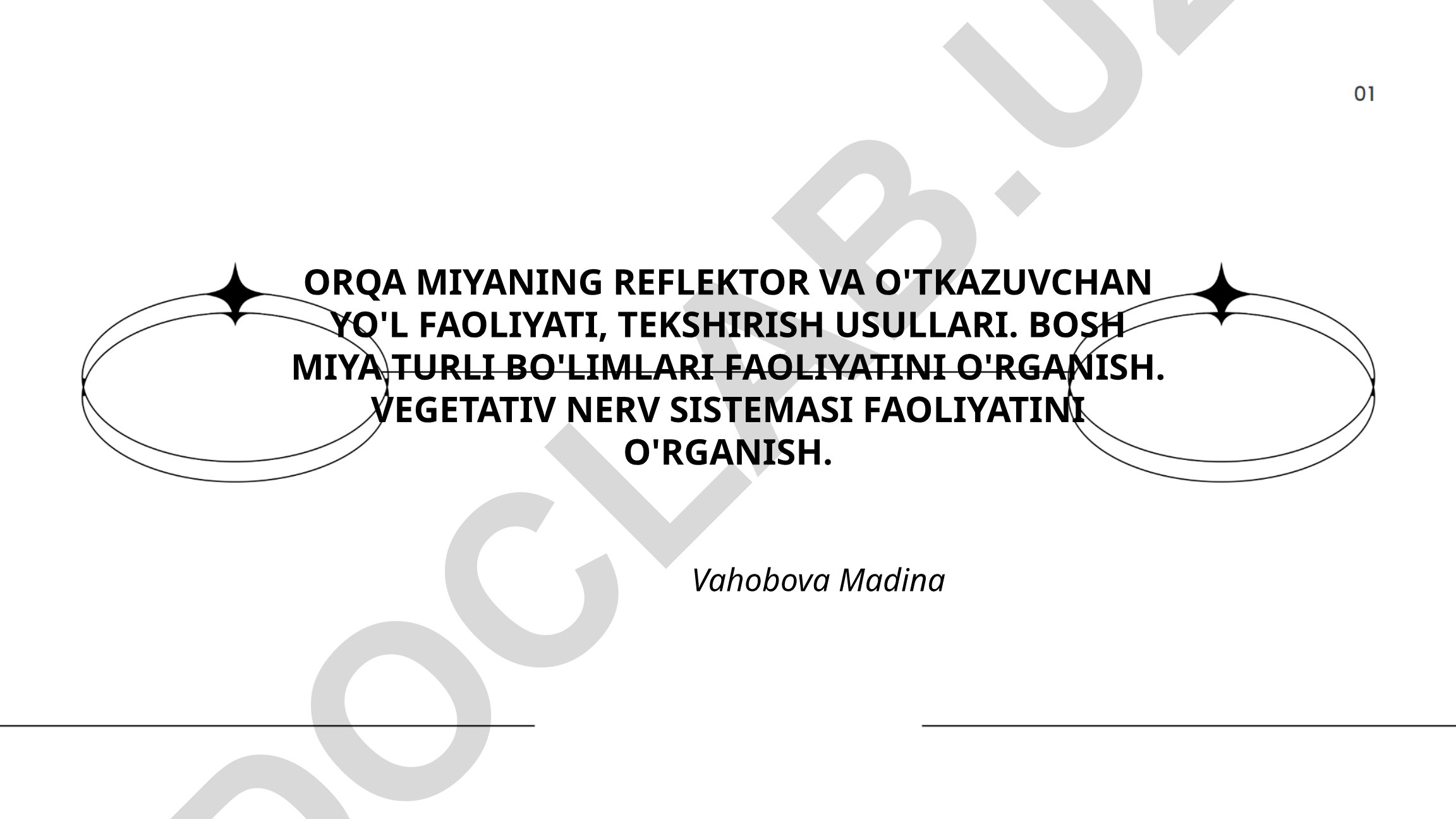 Orqa miya reflektor va o'tkazuvchan yo'l faoliyati, tekshirish usullari