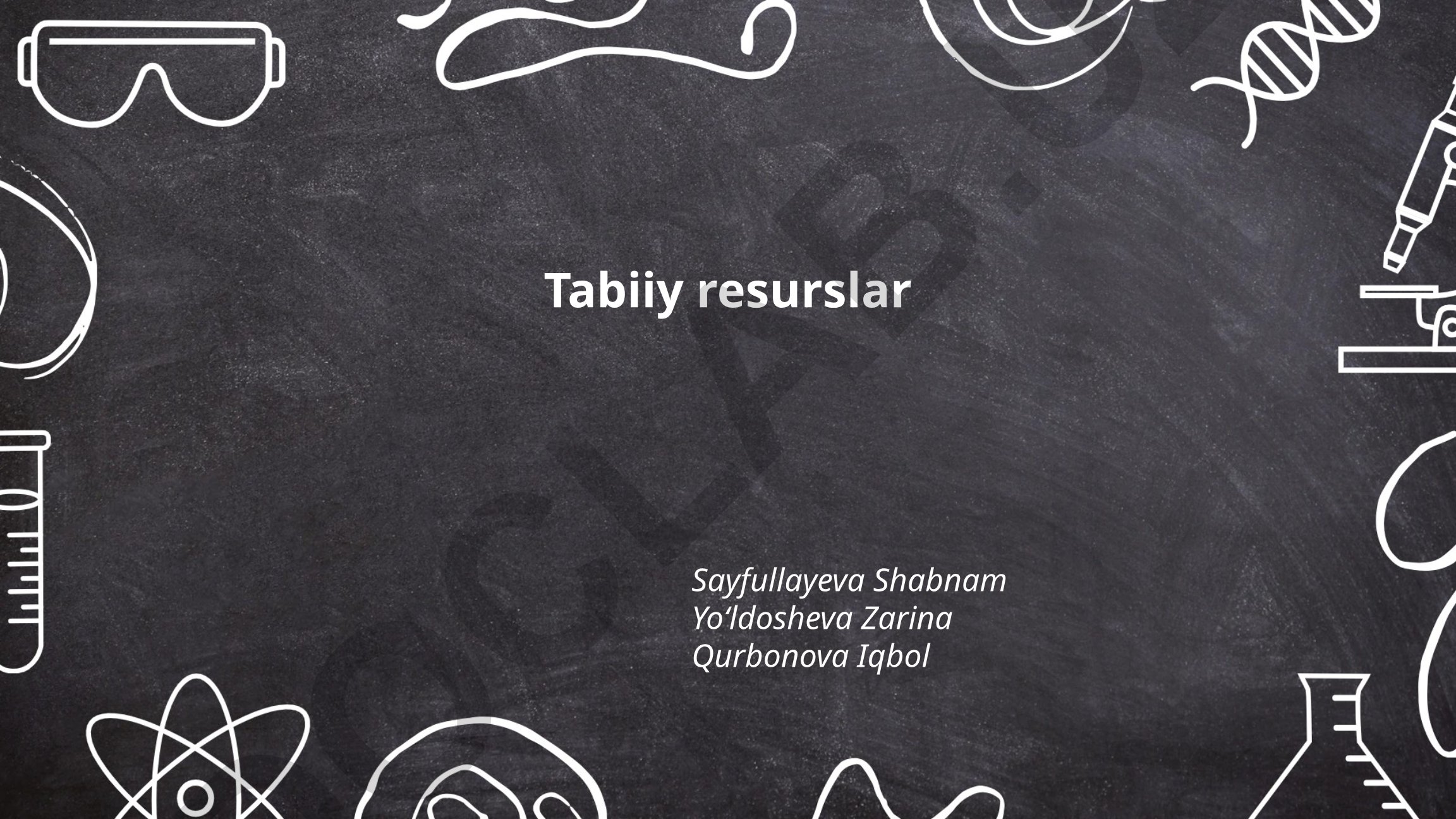 Tabiiy resurslar tushunchasi va turlari