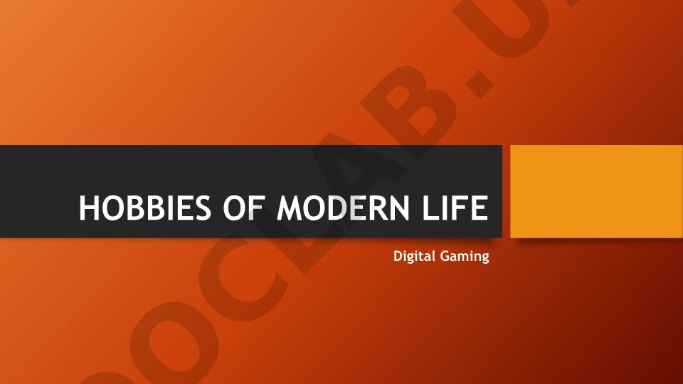 Modern Life Hobbies: Digital Gaming, Fitness, Photography, Travel
