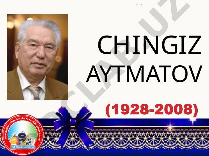 Chingiz Aytmatov hayoti va ijodi