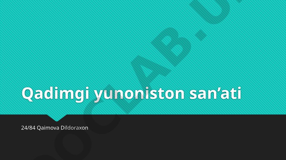 Qadimgi Yunoniston san'ati tarixi va rivojlanishi