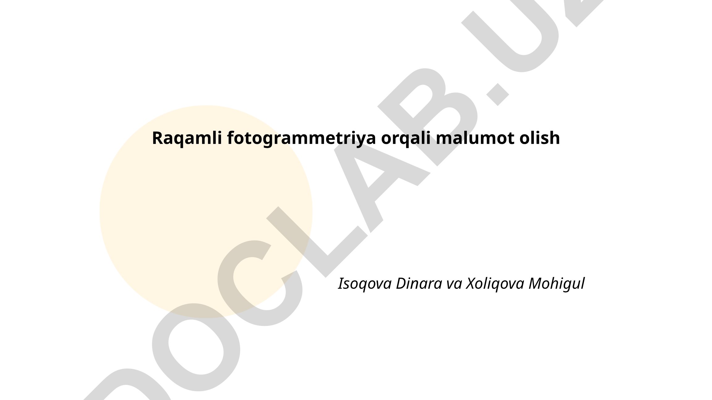 Raqamli fotogrammetriya orqali ma'lumot olish