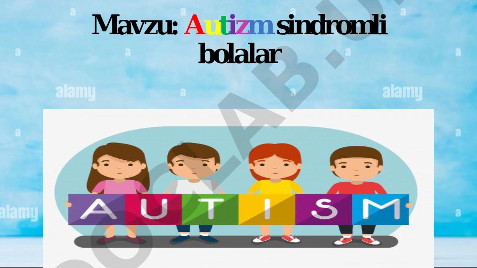 Autizm sindromli bolalar