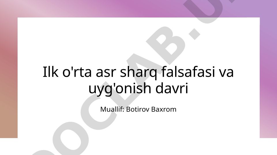 Ilk o'rta asr sharq falsafasi va uyg'onish davri