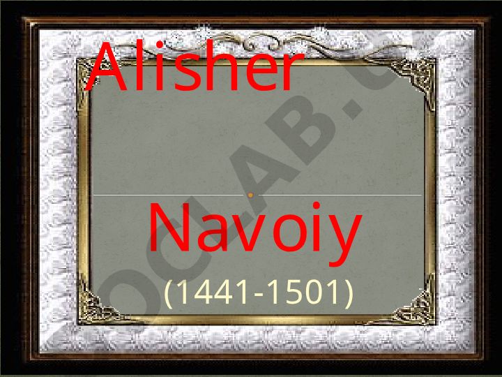 Alisher Navoiy hayoti va ijodi