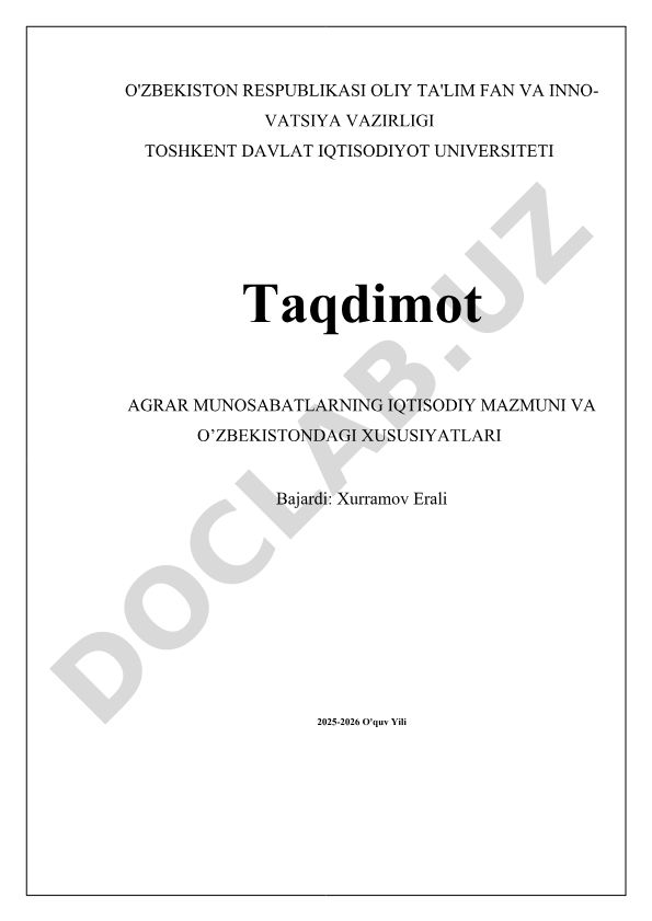 Agrar munosabatlarning iqtisodiy mazmuni va O'zbekistondagi xususiyatlari